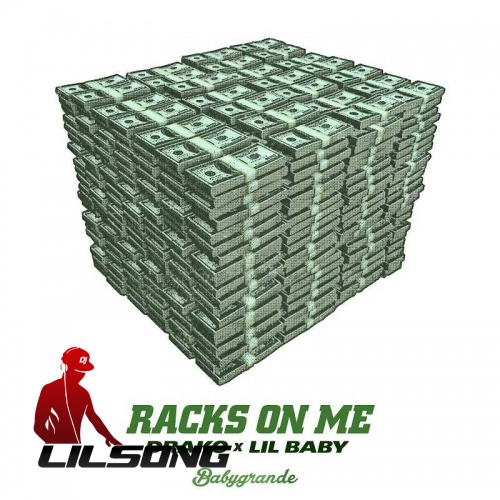 Drako & Lil Baby - Racks On Me